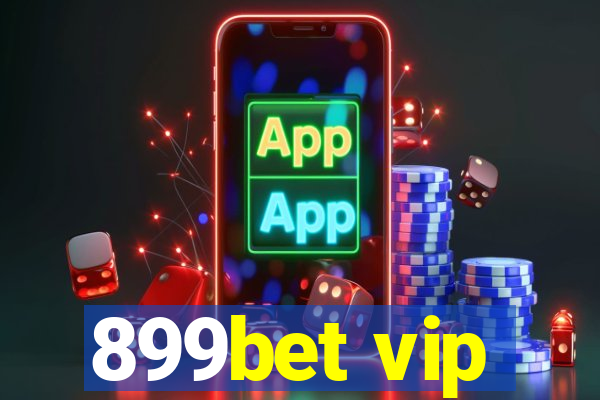 899bet vip